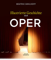 Vorderes Coverbild Illustrierte Geschichte der Oper
