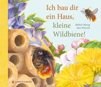 Vorderes Coverbild Ich bau dir ein Haus, kleine Wildbiene!