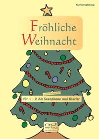 Vorderes Coverbild Fröhliche Weihnacht für 1-2 Alt Saxophone und Klavier