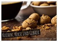Vorderes Coverbild Kuchen, Kekse und Gebäck - süß und lecker durch das Jahr (Wandkalender 2025 DIN A3 quer), CALVENDO Monatskalender
