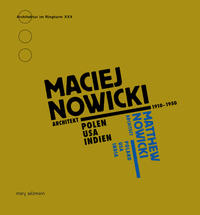 Vorderes Coverbild Maciej Nowicki. Architekt 1910-1950.