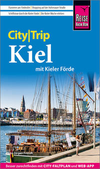 Vorderes Coverbild Reise Know-How CityTrip Kiel mit Kieler Förde (mit Borowski-Krimi-Special)