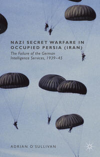 Vorderes Coverbild Nazi Secret Warfare in Occupied Persia (Iran)
