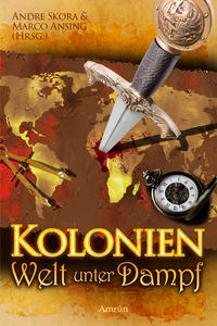Vorderes Coverbild Kolonien - Welt unter Dampf