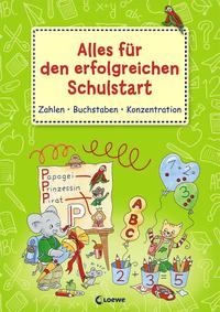Vorderes Coverbild Alles für den erfolgreichen Schulstart - Zahlen Buchstaben Konzentration