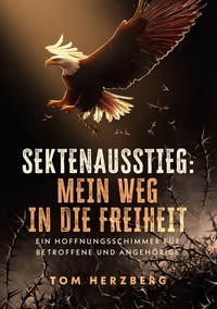Vorderes Coverbild Sektenausstieg: Mein Weg in die Freiheit
