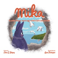 Vorderes Coverbild Mika, la petite chauve-souris qui rêvait d'être une mouette