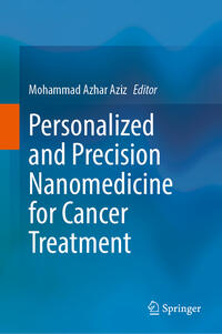 Vorderes Coverbild Personalized and Precision Nanomedicine for Cancer Treatment