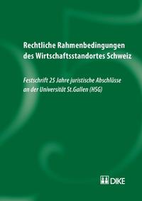 Vorderes Coverbild Rechtliche Rahmenbedingungen des Wirtschaftsstandortes Schweiz.