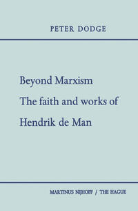 Vorderes Coverbild Beyond Marxism: The Faith and Works of Hendrik de Man