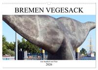 Vorderes Coverbild Bremen Vegesack - Ein Stadtteil mit Flair (Wandkalender 2026 DIN A3 quer), CALVENDO Monatskalender