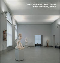 Vorderes Coverbild Ernst von Ihne / Heinz Tesar, Bode-Museum, Berlin