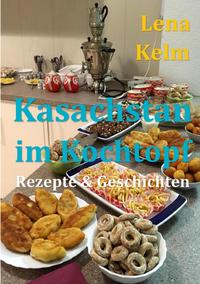 Vorderes Coverbild Freedrichshagener KleeBLATT 2019 / Kasachstan im Kochtopf