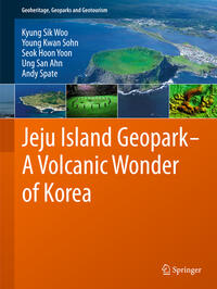 Vorderes Coverbild Jeju Island Geopark - A Volcanic Wonder of Korea