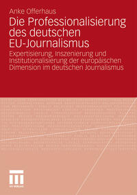 Vorderes Coverbild Die Professionalisierung des deutschen EU-Journalismus
