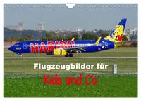 Vorderes Coverbild Flugzeugbilder für Kids und Co (Wandkalender 2025 DIN A4 quer), CALVENDO Monatskalender