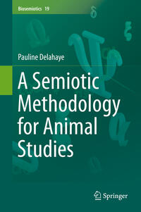 Vorderes Coverbild A Semiotic Methodology for Animal Studies
