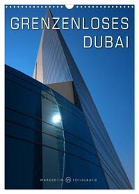 Vorderes Coverbild Grenzenloses Dubai (Wandkalender 2026 DIN A3 hoch), CALVENDO Monatskalender