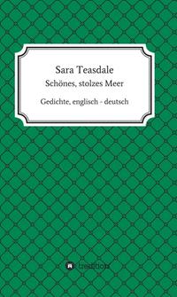 Vorderes Coverbild Sara Teasdale: Schönes, stolzes Meer