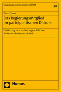 Vorderes Coverbild Das Regierungsmitglied im parteipolitischen Diskurs