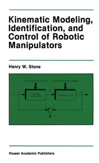 Vorderes Coverbild Kinematic Modeling, Identification, and Control of Robotic Manipulators