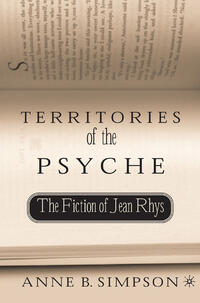 Vorderes Coverbild Territories of the Psyche: The Fiction of Jean Rhys