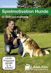 Vorderes Coverbild Spielmotivation Hunde für Sport und Ausbildung