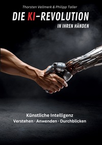 Vorderes Coverbild Die KI-Revolution in Ihren Händen