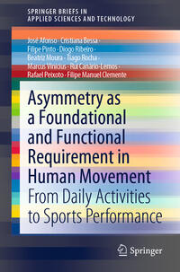 Vorderes Coverbild Asymmetry as a Foundational and Functional Requirement in Human Movement