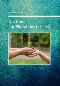 Vorderes Coverbild Die Erde ein Planet des Lebens?