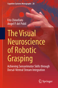 Vorderes Coverbild The Visual Neuroscience of Robotic Grasping