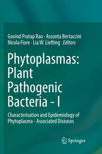Vorderes Coverbild Phytoplasmas: Plant Pathogenic Bacteria - I