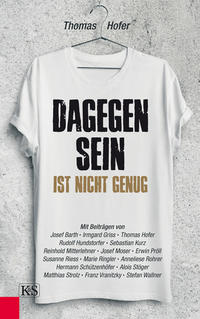 Vorderes Coverbild Dagegen sein ist nicht genug