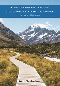 Vorderes Coverbild Kuolemanrajatutkimus: tiede kohtaa Aikain viisauden
