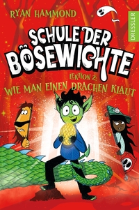 Vorderes Coverbild Schule der Bösewichte 2. Lektion 2: Wie man einen Drachen klaut