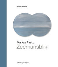 Vorderes Coverbild Markus Raetz – Zeemansblik