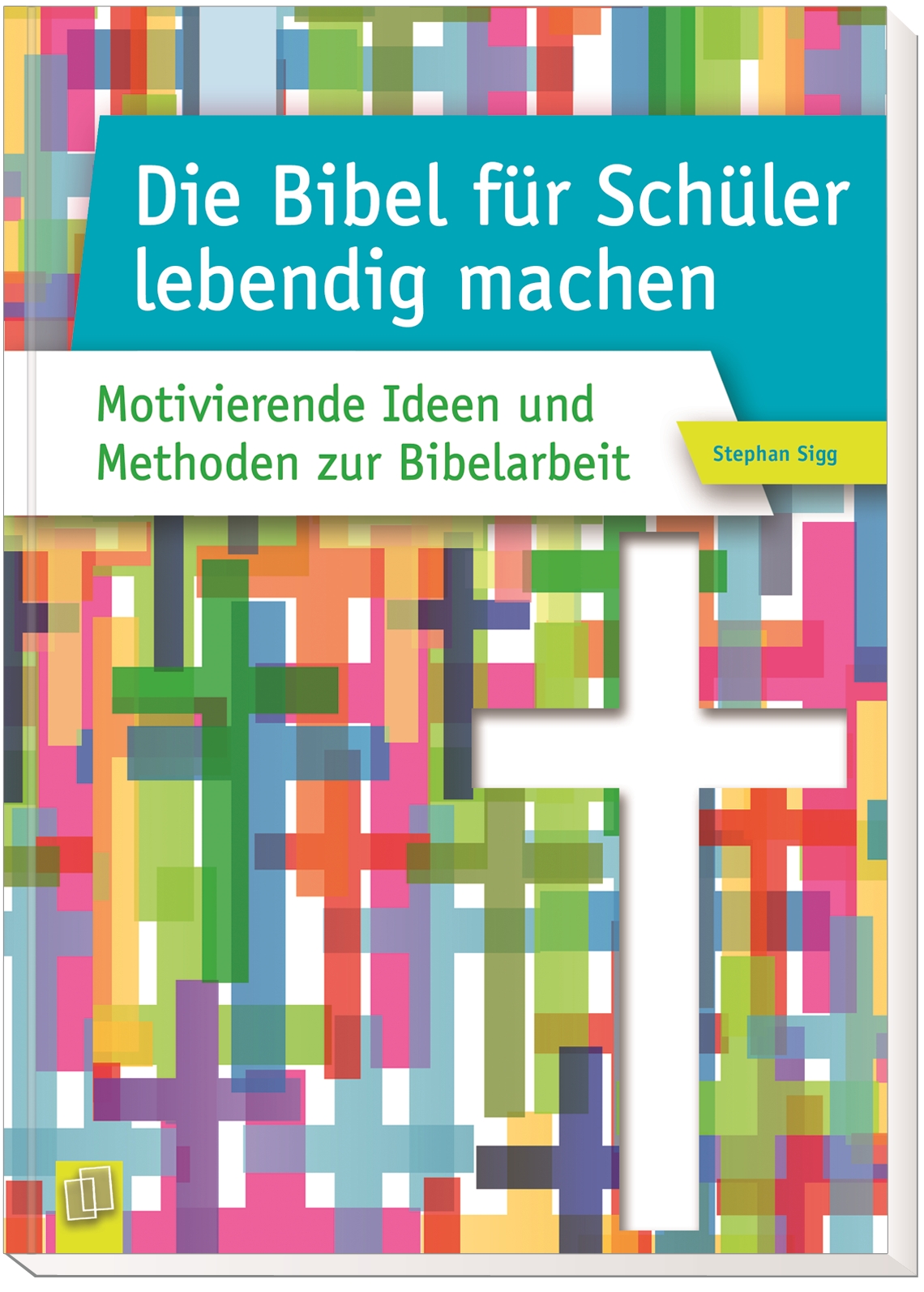 Anderes Coverbild Die Bibel für Schüler lebendig machen