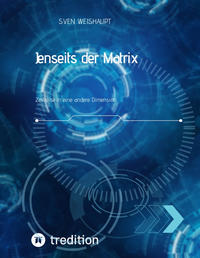 Vorderes Coverbild Jenseits der Matrix/Synchronizität/Morphogenetisches Feld/Bewusstseinsforschung/Urfeld-Theorie/Neues Zeitalter/Lichtkörperprozess