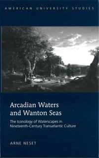 Vorderes Coverbild Arcadian Waters and Wanton Seas