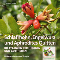 Vorderes Coverbild Schlafmohn, Engelwurz und Aphrodites Quitten