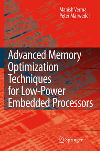 Vorderes Coverbild Advanced Memory Optimization Techniques for Low-Power Embedded Processors
