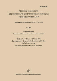 Vorderes Coverbild Geldwertbewußtsein und Münzpolitik Das sogenannte Gresham’sche Gesetz im Lichte der Verhaltensforschung