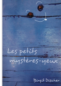 Vorderes Coverbild Les petits mystères-yeux