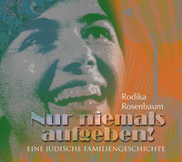 Vorderes Coverbild Nur niemals aufgeben, zu bestellen unter p.pfeffer@dunkel.de