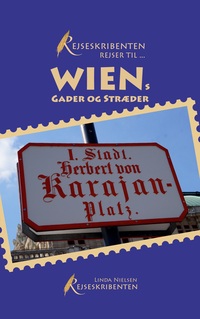 Vorderes Coverbild Rejseskribenten Rejser Til... Wiens gader og stræder