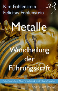 Vorderes Coverbild Metalle - Wundheilung der Führungskraft