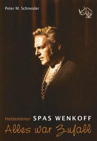 Vorderes Coverbild Heldentenor Spas Wenkoff