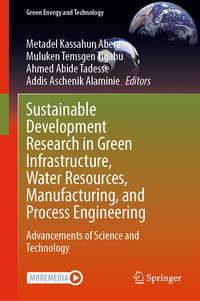 Vorderes Coverbild Sustainable Development Research in Green Infrastructure, Water Resources, Manufacturing, and Process Engineering