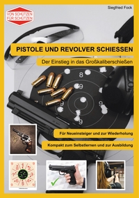 Vorderes Coverbild Pistole und Revolver schiessen