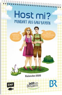 Vorderes Coverbild Host Mi? Kalender 2026 – Aus der bekannten BR-Sendung "Wir in Bayern"